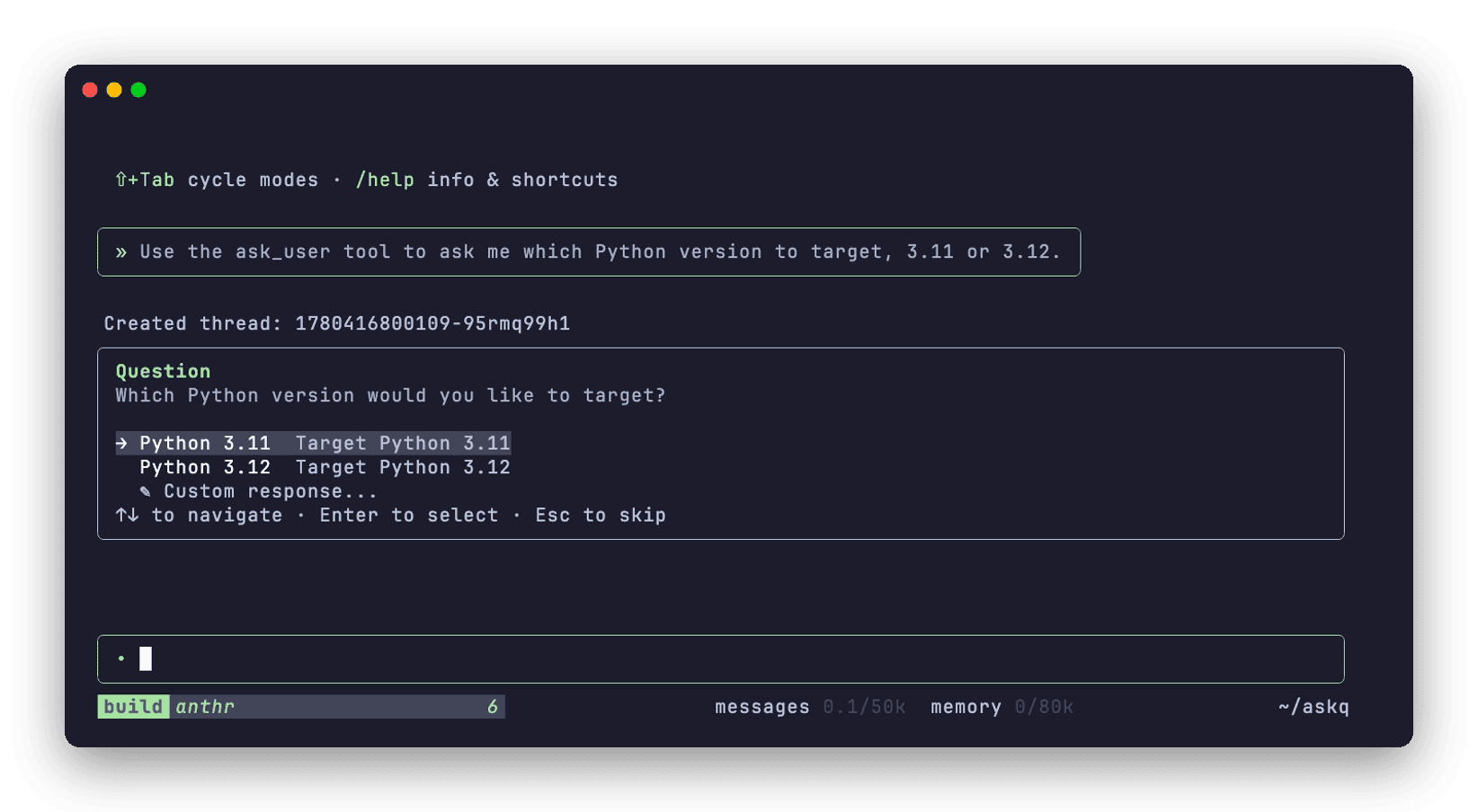 The ask_user tool drawing a prompt and waiting for the user's answer