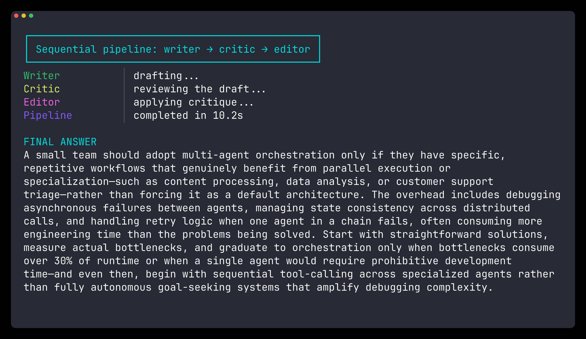Terminal output of a prompt-chaining workflow running the writer, then critic, then editor agents, finishing in 10.2 seconds