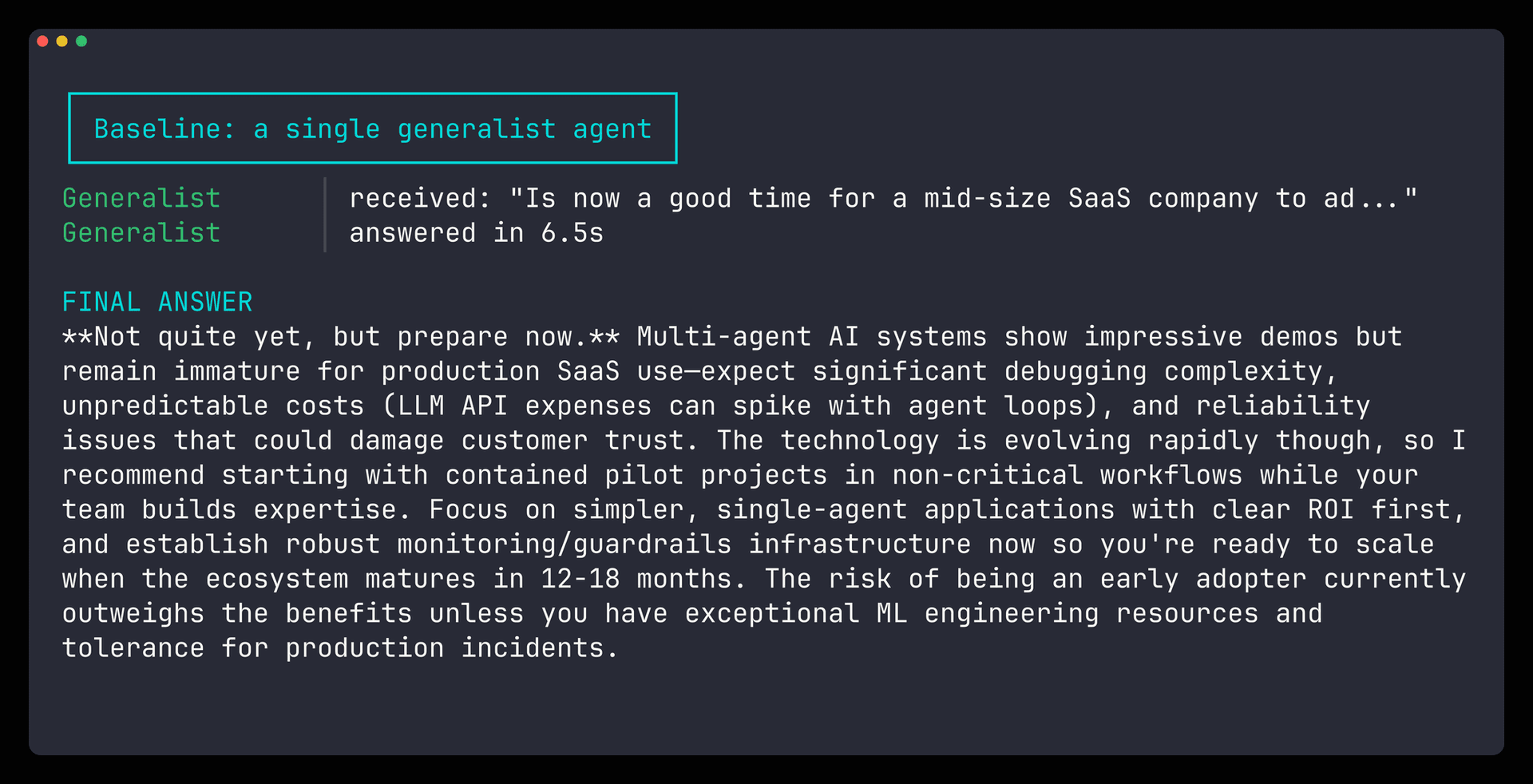 A single generalist Mastra agent answering a research question on its own, printing the final recommendation after 6.4 seconds