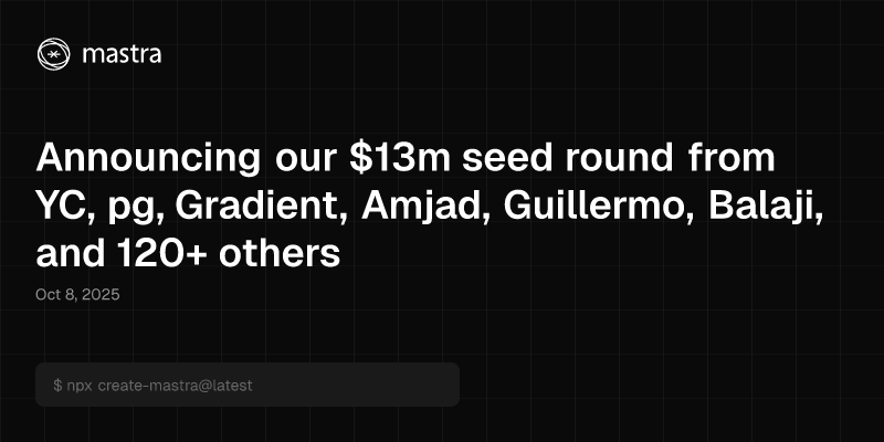 Announcing our $13m seed round from YC, pg, Gradient, Amjad, Guillermo, Balaji, and 120+ others