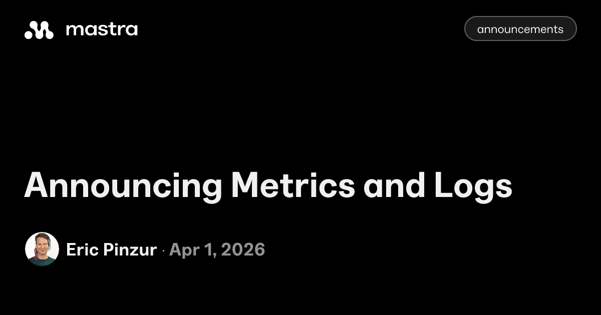 Announcing Metrics and Logs