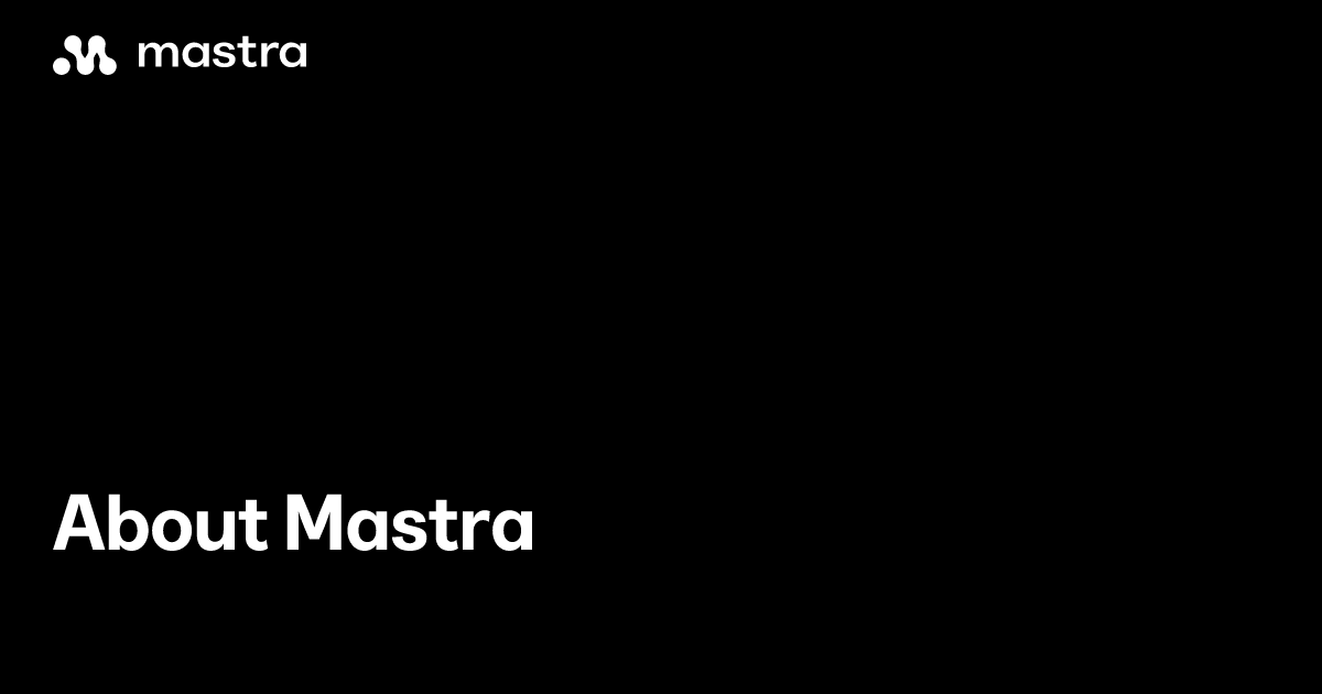 About Mastra: The Team Behind the TypeScript Agent Framework | Mastra