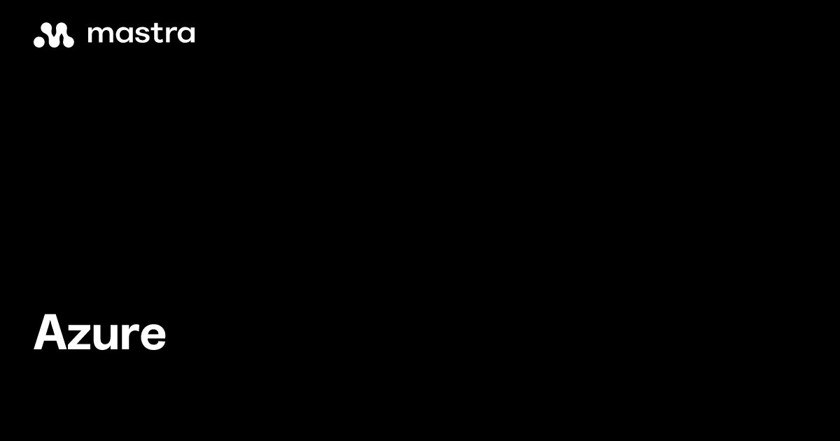 Azure | Mastra Docs