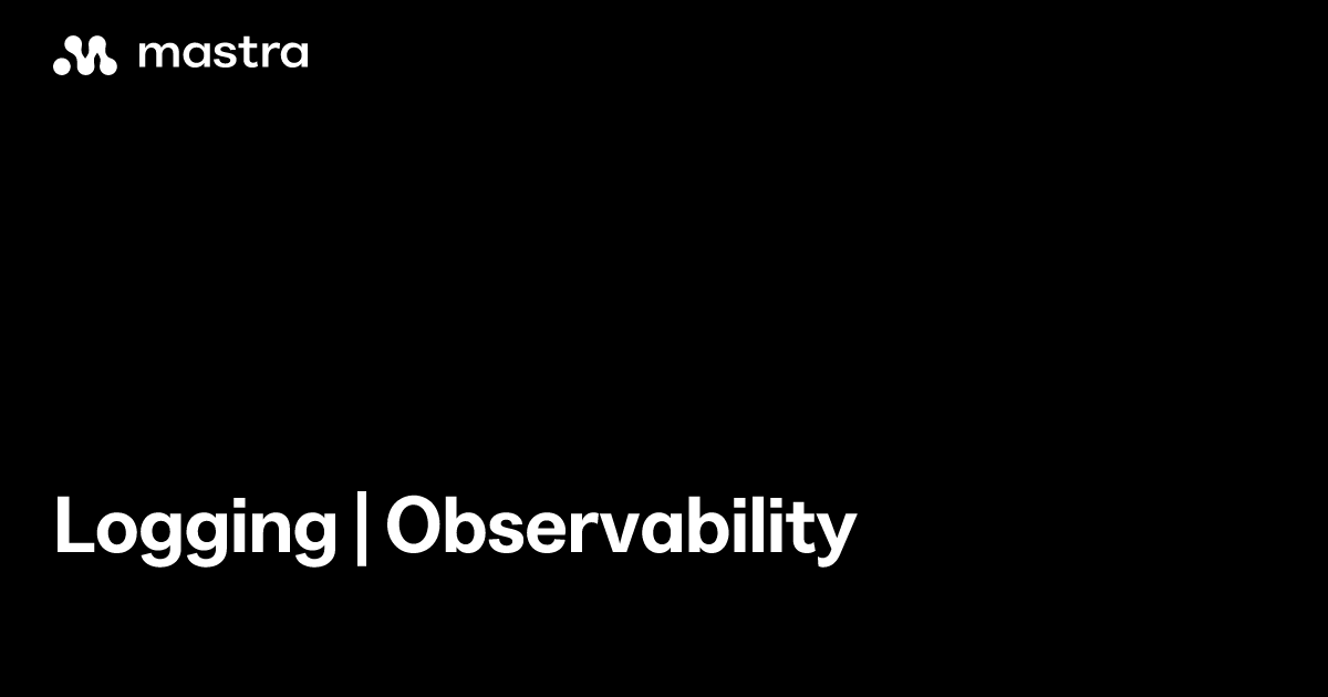 Logging | Observability | Mastra Docs
