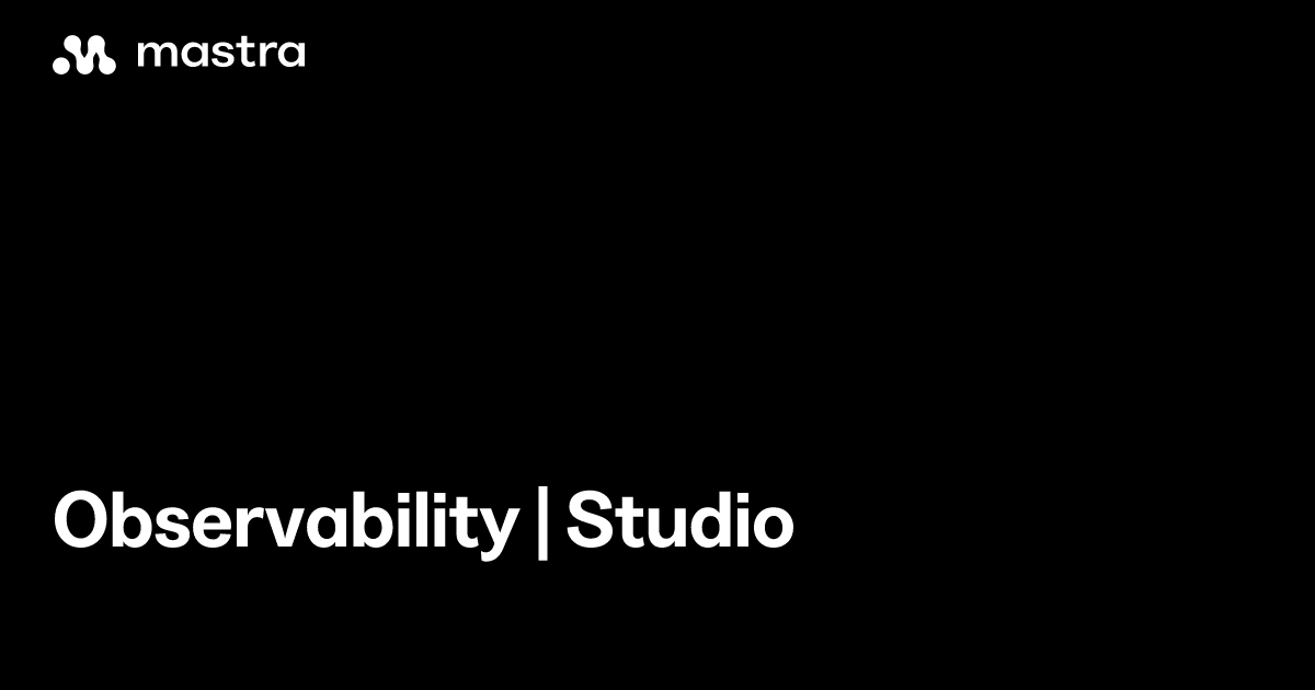 Observability | Studio | Mastra Docs