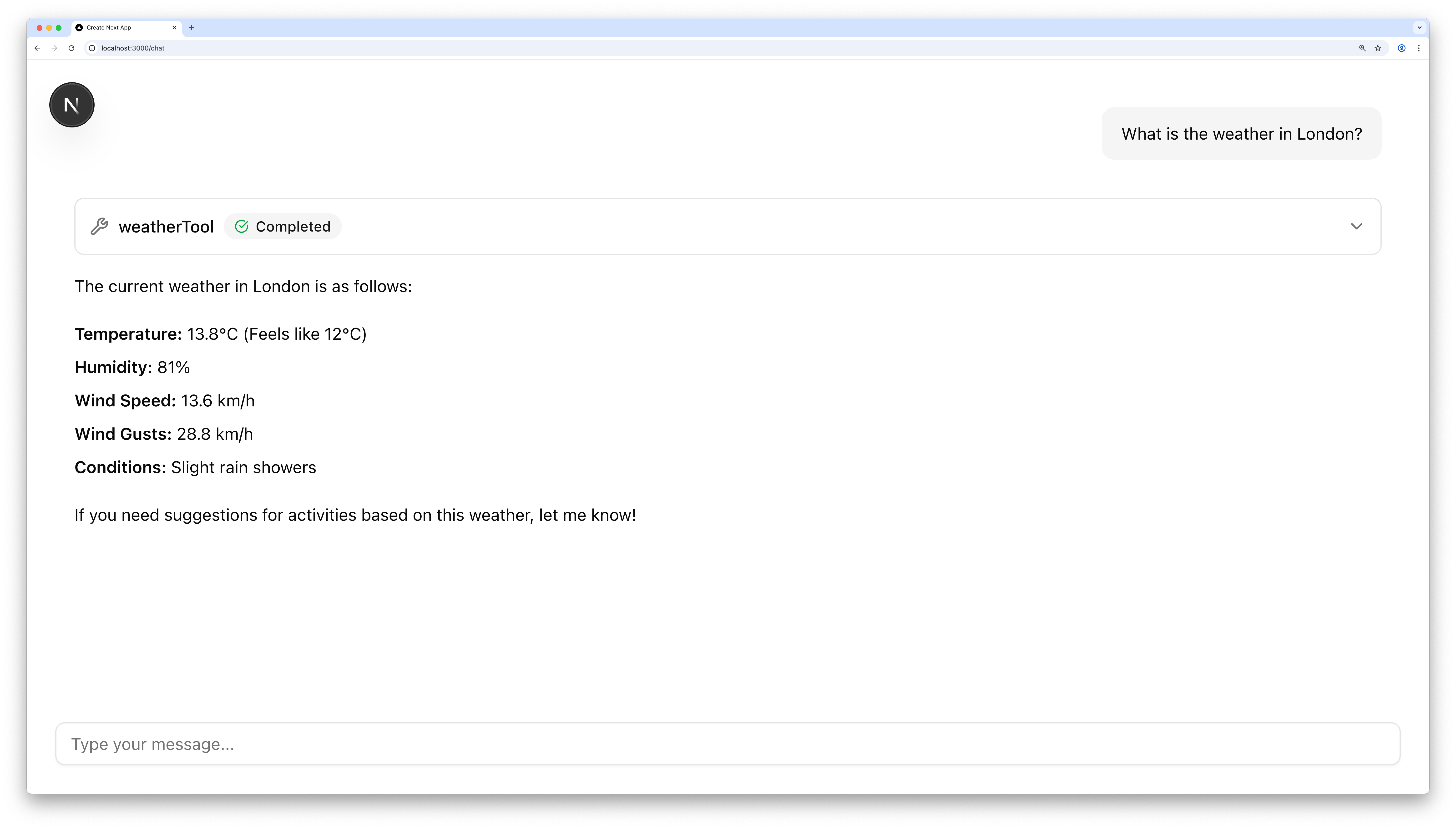 Screenshot of a chat-style web app displaying a completed &quot;weatherTool&quot; tool call, answering &quot;What is the weather in London?&quot; with a JSON result. A message suggests offering activity ideas, and a text input field is at the bottom.