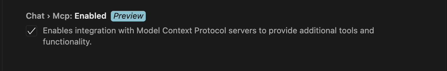 Entry in VSCode's settings page. The option is called "Chat > MCP: Enabled (Preview)". The description says: "Enables integration with Model Context Protocol servers to provide additional tools and functionality."